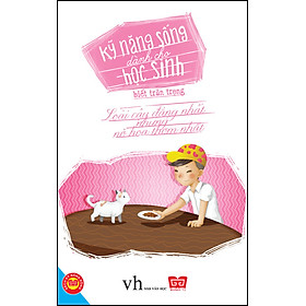 Sách Kỹ Năng Sống Dành Cho Học Sinh - Biết Trân Trọng