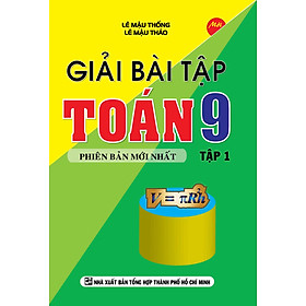 Giải Bài Tập Toán Lớp 9 (Tập 1) 