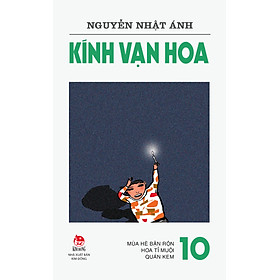 Kính Vạn Hoa Phiên Bản 18 Tập - Tập 10