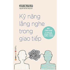 Sách Kỹ Năng Lắng Nghe Trong Giao Tiếp