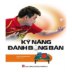 Download sách Kỹ Năng Đánh Bóng Bàn