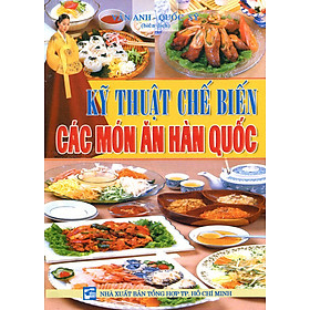 Mua Kỹ Thuật Chế Biến Các Món Ăn Hàn Quốc