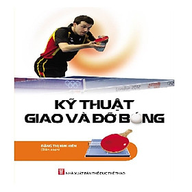 Download sách Kỹ Thuật Giao Và Đỡ Bóng