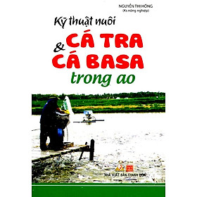 Download sách Kỹ Thuật Nuôi Cá Tra Và Cá Basa Trong Ao
