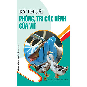 Download sách Kỹ Thuật Phòng, Trị Các Bệnh Của Vịt