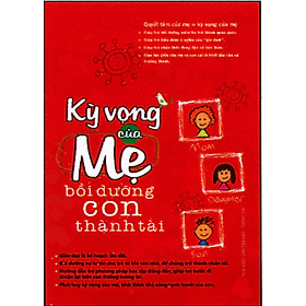 Kỳ Vọng Của Mẹ Bồi Dưỡng Con Thành Tài