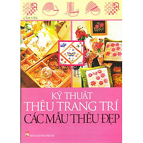 Download sách Kỹ Thuật Thêu Trang Trí Các Mẫu Thêu Đẹp (Tái Bản)