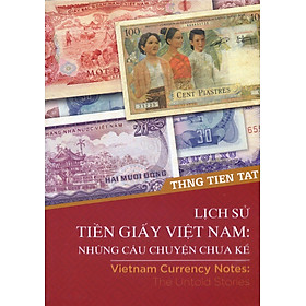 lich-su-tien-giay-viet-nam-nhung-cau-chuyen-chua-ke