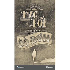 Sách Lạc Lối Giữa Cô Đơn