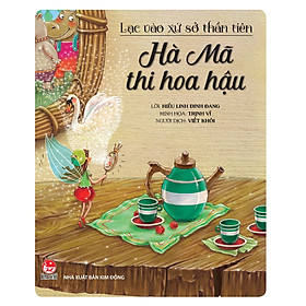 Lạc Vào Xứ Sở Thần Tiên - Hà Mã Thi Hoa Hậu