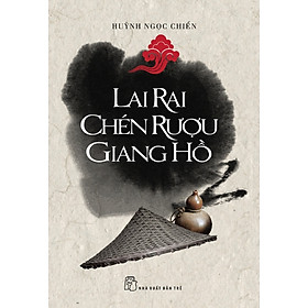 Lai Rai Chén Rượu Giang Hồ