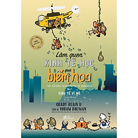 [Tải ebook] Làm Quen Kinh Tế Học Qua Biếm Họa (Tập 2) – Kinh Tế Vĩ Mô PDF