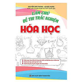 Download sách Làm Chủ Đề Thi Trắc Nghiệm Hóa Học