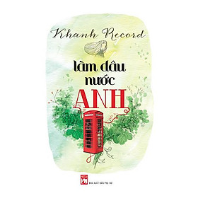 Làm Dâu Nước Anh (Tự Truyện)