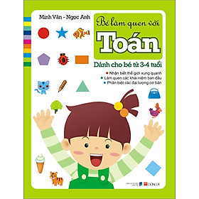 Bé Làm Quen Với Toán (Dành Cho Bé 3-4 Tuổi)