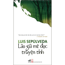 Lão Già Mê Đọc Truyện Tình (Tái Bản 2014)