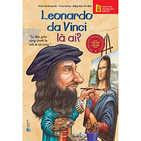 Leonardo Da Vinci Là Ai? - Alphabooks