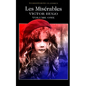 Wordsworth Classics: Les Miserables (Volume 1) (Victor Hugo)