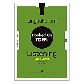 LinguaForum Hooked On TOEFL iBT Listening: Crash Course (Without Audio CD)