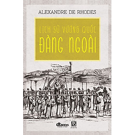 Lịch Sử Vương Quốc Đàng Ngoài (Bìa Cứng)