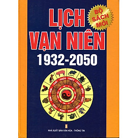 Nơi bán Lịch Vạn Niên 1932 - 2050 - Giá Từ -1đ