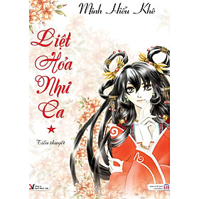 Sách Liệt Hỏa Như Ca Tập 1