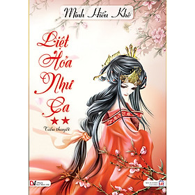 Sách Liệt Hỏa Như Ca Tập 2