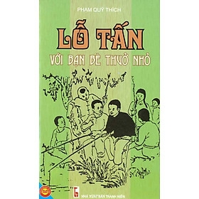 Download sách Lỗ Tấn Với Bạn Bè Thuở Nhỏ