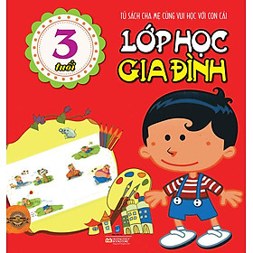 Lớp Học Gia Đình (3 Tuổi)