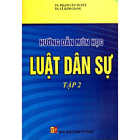 Hướng Dẫn Môn Học Luật Dân Sự (Tập 2)