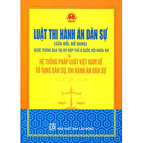 Luật Thi Hành Án Dân Sự (Sửa Đổi, Bổ Sung)
