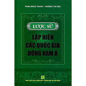 Nơi bán Lược Sử Lập Hiến Các Quốc Gia Đông Nam Á - Giá Từ -1đ