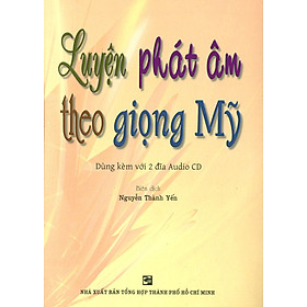 Luyện phát âm theo giọng mỹ
