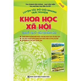 Luyện Tốc Độ Giải Nhanh Trắc Nghiệm Khoa Học Xã Hội