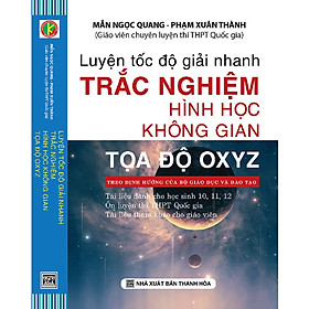 Luyện Tốc Độ Giải Nhanh Trắc Nghiệm Hình Học Không Gian