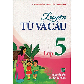 Nơi bán Luyện Từ Và Câu Lớp 5 - Giá Từ -1đ