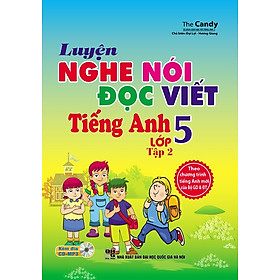 Nơi bán Luyện Nghe - Nói - Đọc - Viết Tiếng Anh Lớp 5 (Tập 2) - Kèm CD - Giá Từ -1đ