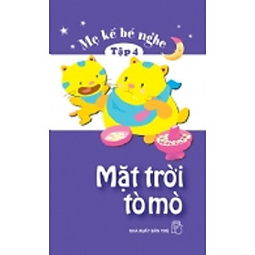 Mẹ Kể Bé Nghe Tập 4: Mặt Trời Tò Mò