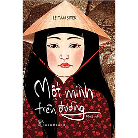 Một Mình Trên Đường: Tiểu Thuyết