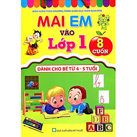 Mai Em Vào Lớp 1 (Trọn Bộ 8 Cuốn) - Dành Cho Bé Từ 4 - 5 Tuổi