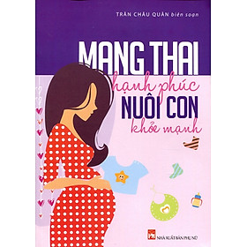 Hình ảnh sách Mang Thai Hạnh Phúc Nuôi Con Khỏe Mạnh