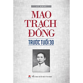 Download sách Mao Trach Đông Trước Tuổi 30