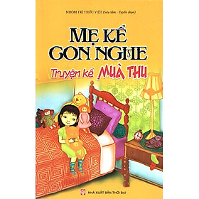 Download sách Mẹ Kể Con Nghe - Truyện Kể Mùa Thu