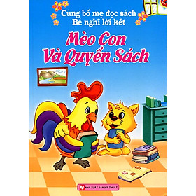 Cùng Bố Mẹ Đọc Sách Bé Nghĩ Lời Kết - Mèo Con Và Quyển Sách