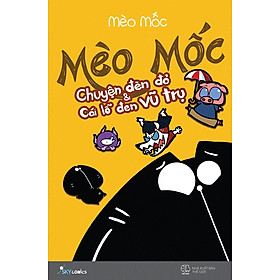 Mèo Mốc - Chuyện Đèn Đỏ Và Cái Lỗ Đen Vũ Trụ