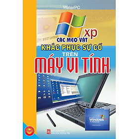 Các Mẹo Vặt Khắc Phục Sự Cố Trên Máy Vi Tính