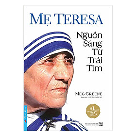 Download sách Mẹ Teresa - Nguồn Sáng Từ Trái Tim