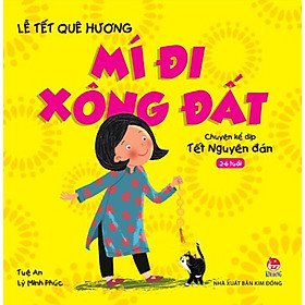 Download sách Lễ Tết Quê Hương - Mí Đi Xông Đất