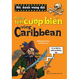 Nơi bán Nổi Danh Vang Dội - Những Tên Cướp Biển Vùng Caribbean - Giá Từ -1đ