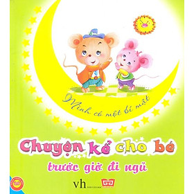 Download sách Chuyện Kể Cho Bé Trước giờ Đi Ngủ - Mình Có Một Bí Mật